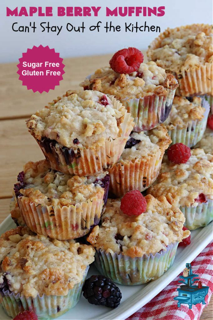 Maple Berry Muffins | Can't Stay Out of the Kitchen | indulge yourself with these luscious #SugarFree & #GlutenFree #muffins. They're filled with #strawberries, #blueberries, #raspberries & #blackberries. #MapleSyrup & #MapleExtract amp up the flavors. #MonkFruitSugar is substituted for regular sugar. The #streusel topping is amazing. Perfect for a weekend, company or #holiday #breakfast. #MapleBerryMuffins