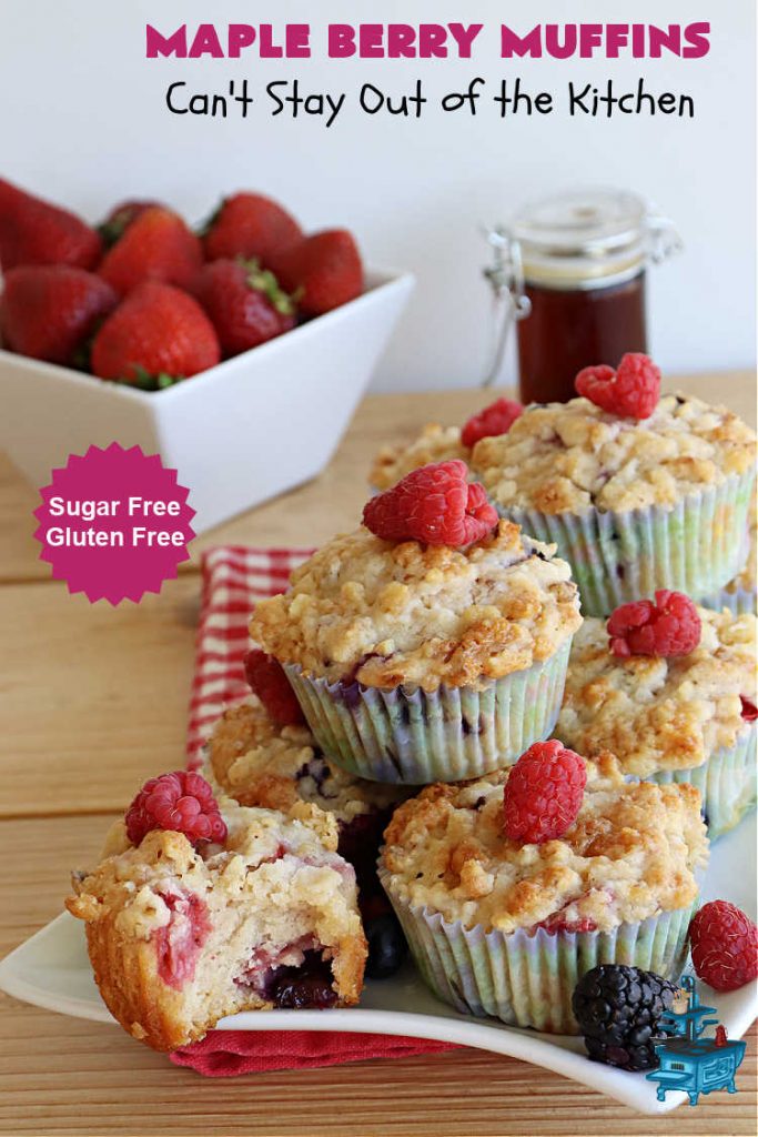 Maple Berry Muffins | Can't Stay Out of the Kitchen | indulge yourself with these luscious #SugarFree & #GlutenFree #muffins. They're filled with #strawberries, #blueberries, #raspberries & #blackberries. #MapleSyrup & #MapleExtract amp up the flavors. #MonkFruitSugar is substituted for regular sugar. The #streusel topping is amazing. Perfect for a weekend, company or #holiday #breakfast. #MapleBerryMuffins