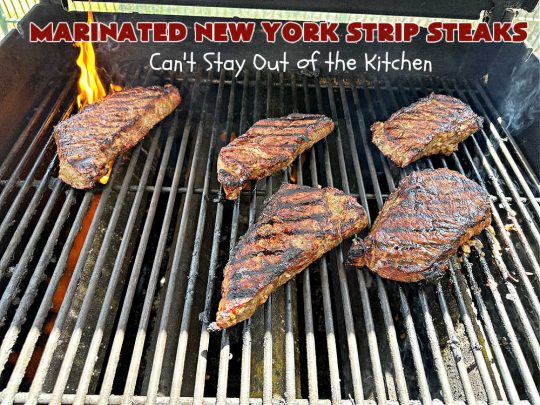 Marinated New York Strip Steaks | Can't Stay Out of the Kitchen | This is a terrific way to enjoy #steaks using ingredients found in your pantry! The #NYStripSteaks are marinated overnight and then grilled the next day. Perfect for company or family dinners. #GlutenFree #MarinatedSteaks #beef #MarinatedNewYorkStripSteaks #MarinatedSirloinSteak