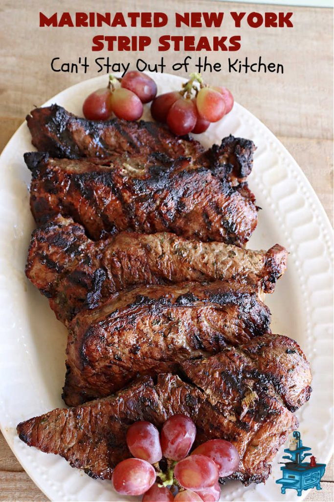 Marinated New York Strip Steaks | Can't Stay Out of the Kitchen | This is a terrific way to enjoy #steaks using ingredients found in your pantry! The #NYStripSteaks are marinated overnight and then grilled the next day. Perfect for company or family dinners. #GlutenFree #MarinatedSteaks #beef #MarinatedNewYorkStripSteaks #MarinatedSirloinSteak