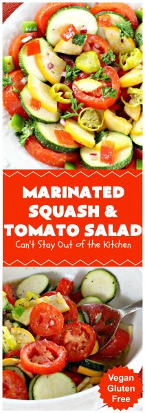Marinated Squash and Tomato Salad – Can't Stay Out of the Kitchen