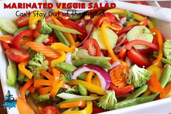 Marinated Veggie Salad – Can't Stay Out of the Kitchen