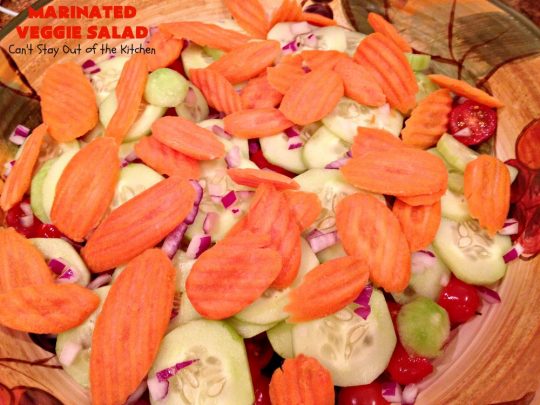 Marinated Veggie Salad | Can't Stay Out of the Kitchen | this healthy & delicious #salad is light and crunchy fare just in time for the #holidays! It's the perfect #SideDish for #Thanksgiving or #Christmas when you're trying to eat a little lighter, or offer some #vegan & #GlutenFree items on the menu. The #SaladDressing uses no oil. #tomatoes #broccoli #Cucumber, #carrots #SugarSnapPeas #MarinatedVeggieSalad