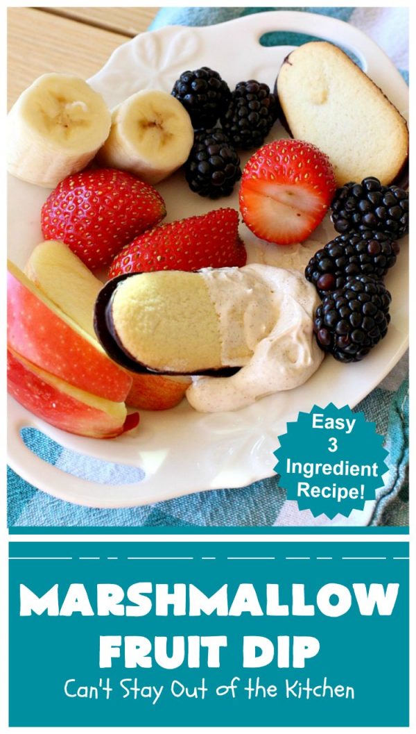 Marshmallow Fruit Dip – Can't Stay Out Of The Kitchen