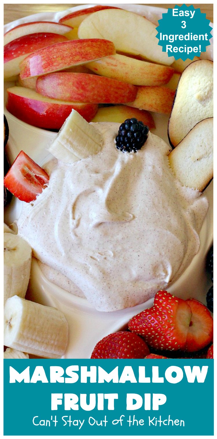 Marshmallow Fruit Dip – Can't Stay Out of the Kitchen