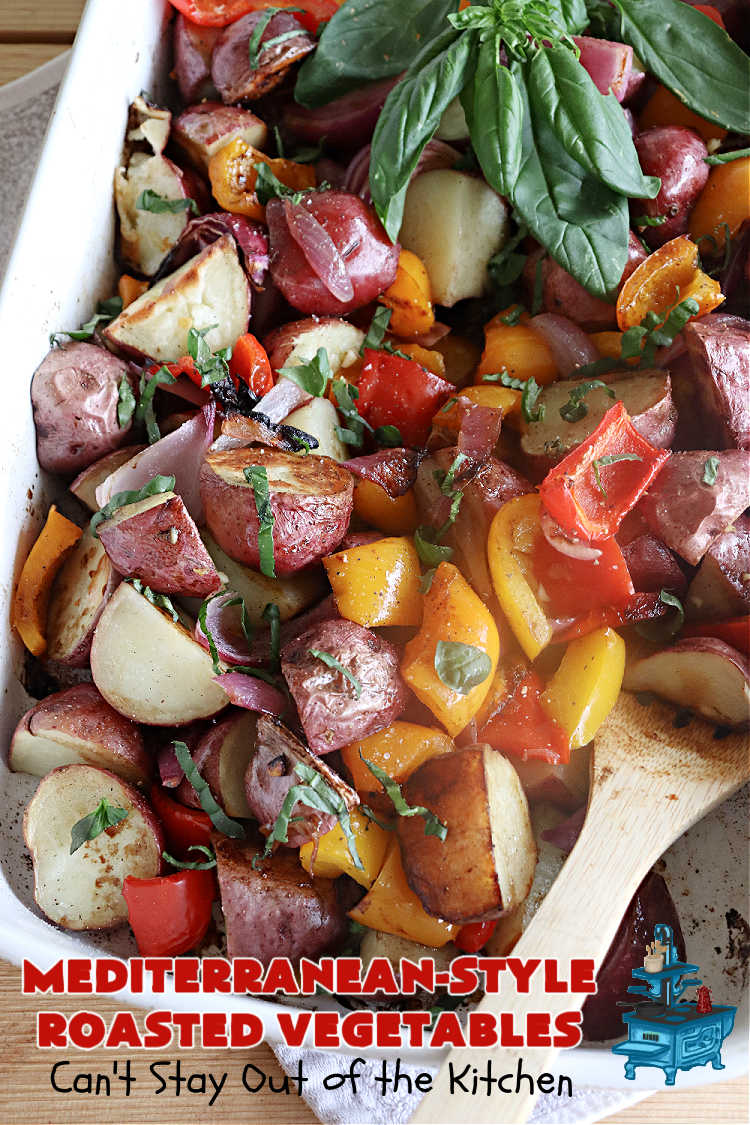 Mediterranean-Style Roasted Vegetables | Can't Stay Out of the Kitchen | this fantastic #RoastedVegetables #recipe is the perfect accompaniment to #fish, #steaks, #PorkChops or #LambChops. It's easy to toss together for weeknight dinners too. The combination of flavors is so mouthwatering & irresistible, you'll want seconds! #RedPotatoes #vegetables #BellPeppers #basil #Mediterranean #GlutenFree #vegan #LowCalorie #healthy #MediterraneanStyleRoastedVegetables