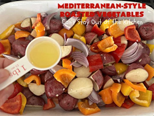 Mediterranean-Style Roasted Vegetables | Can't Stay Out of the Kitchen | this fantastic #RoastedVegetables #recipe is the perfect accompaniment to #fish, #steaks, #PorkChops or #LambChops. It's easy to toss together for weeknight dinners too. The combination of flavors is so mouthwatering & irresistible, you'll want seconds! #RedPotatoes #vegetables #BellPeppers #basil #Mediterranean #GlutenFree #vegan #LowCalorie #healthy #MediterraneanStyleRoastedVegetables