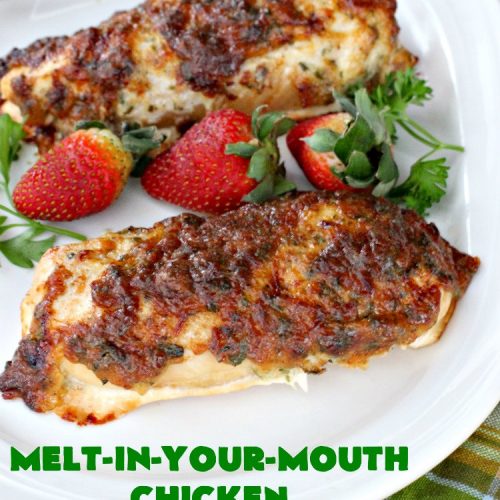 Melt-In-Your-Mouth Chicken | Can't Stay Out of the Kitchen | this easy #chicken entree is so delicious it melts in your mouth! Great for family or company dinners. #GlutenFree #MeltInYourMouthChicken