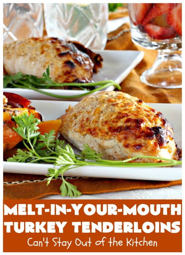 Melt-In-Your-Mouth Turkey Tenderloins | Can't Stay Out of the Kitchen | this mouthwatering #turkey entree is easy & delicious for a weeknight supper. #GlutenFree #TurkeyTenderloins #MeltInYourMouthTurkeyTenderloins
