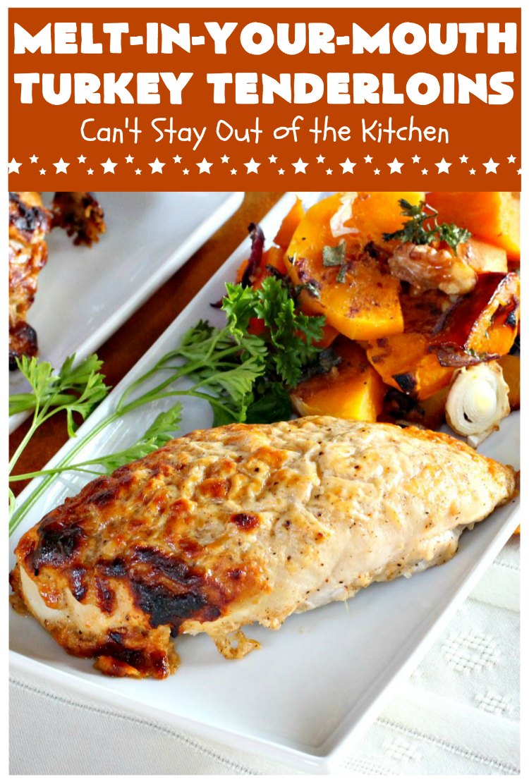 Melt In Your Mouth Turkey Tenderloins Cant Stay Out Of The Kitchen 0281