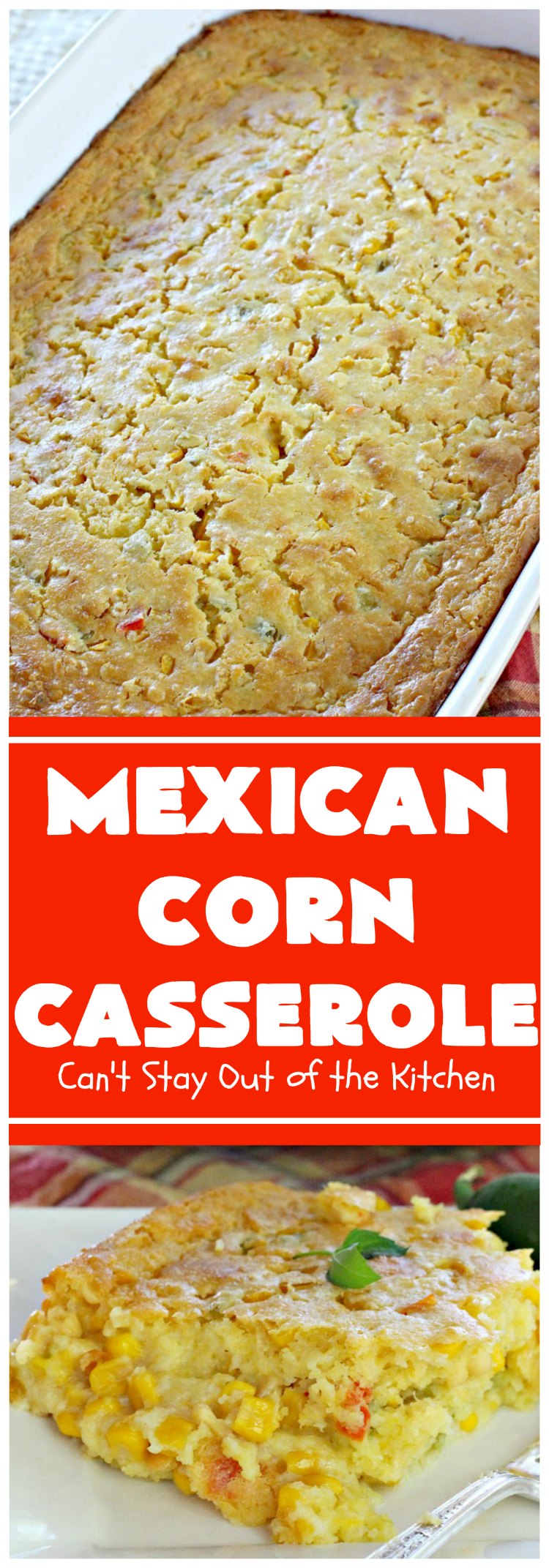 Mexican Corn Casserole | Can't Stay Out of the Kitchen