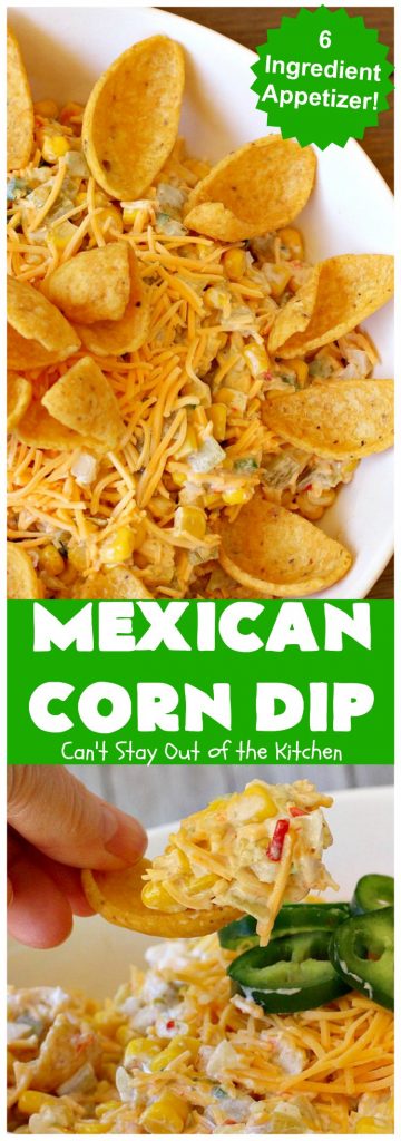 Mexican Corn Dip | Can't Stay Out of the Kitchen