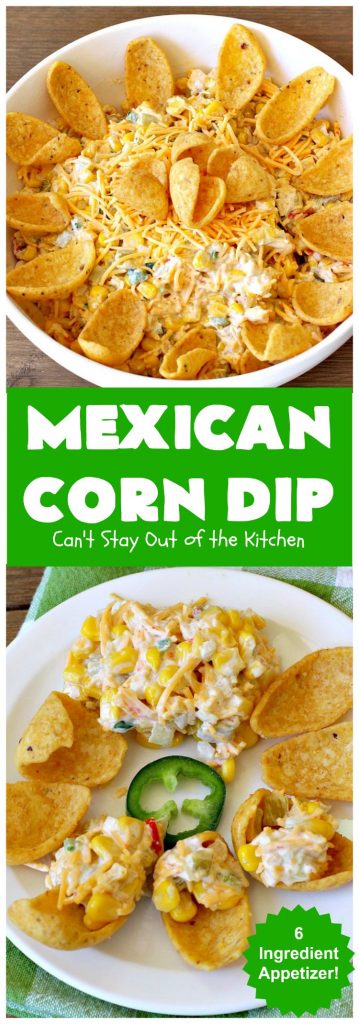 Mexican Corn Dip – Can't Stay Out of the Kitchen