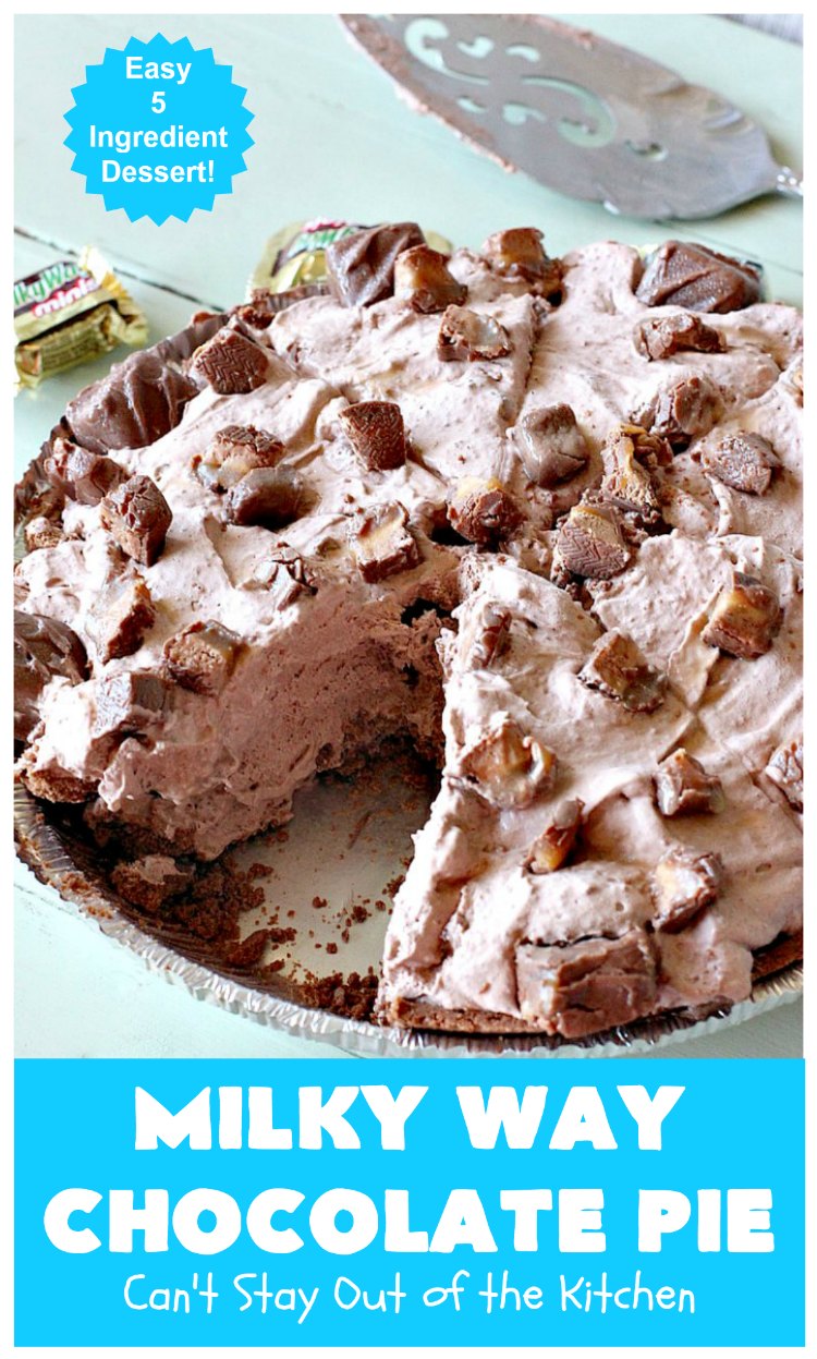 Milky Way Chocolate Pie – Can't Stay Out of the Kitchen