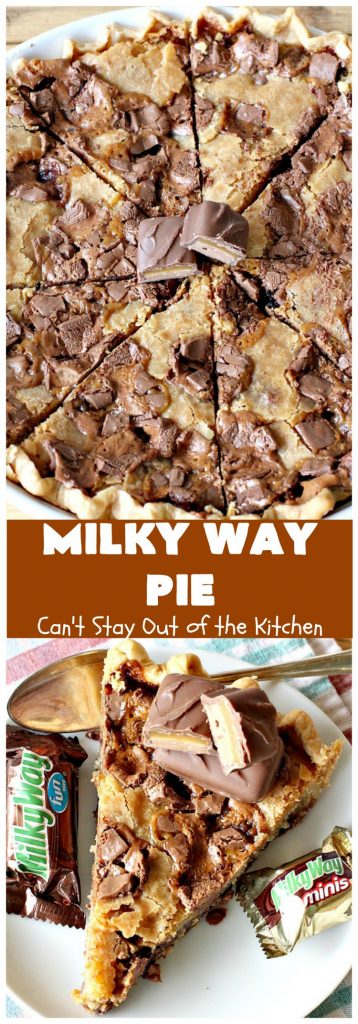 Milky Way Pie | Can't Stay Out of the Kitchen