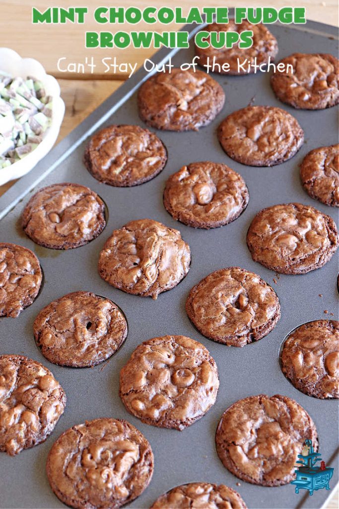 Mint Chocolate Fudge Brownie Cups | Can't Stay Out of the Kitchen | These luscious #brownies include #cocoa, #ChocolateChips, a #SemiSweetChocolateBakingBar & #MintFudgeFlavoredBakingChips (like #AndesMints!) They are so delectable you'll be swooning over every bite. Perfect for #tailgating, a #potluck, #BackyardBarbecue or #ChristmasCookieExchange. #chocolate #MintChocolate #MintChocolateFudgeBrownieCups