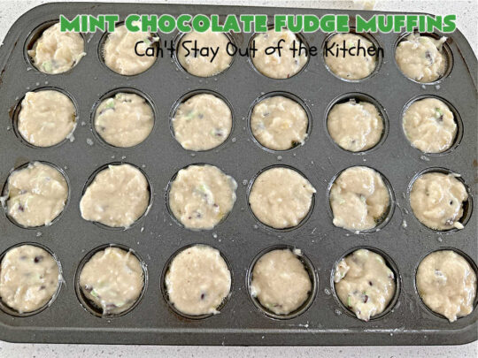 Mint Chocolate Fudge Muffins | Can't Stay Out of the Kitchen | these outrageous #muffins include #MintChocolateFudgeBakingChunks for spectacular flavor. Enjoy the heavenly taste of #mint, chocolate & #fudge in these amazing #BreakfastMuffins. They taste like #AndesMints in each bite! Great #breakfast #entree for a weekend, company or #holiday #brunch. #baking #StPatricksDay #HolidayBaking #HolidayBreakfast #MintChocolateFudgeMuffins