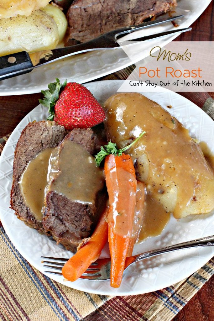 Mom's Pot Roast | Can't Stay Out of the Kitchen | my Mom's favorite way to make #potroast and our favorite way to eat it! #beef #potatoes #carrots 