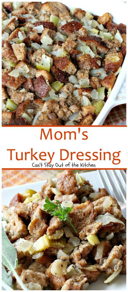 Mom's Turkey Dressing | Can't Stay Out of the Kitchen