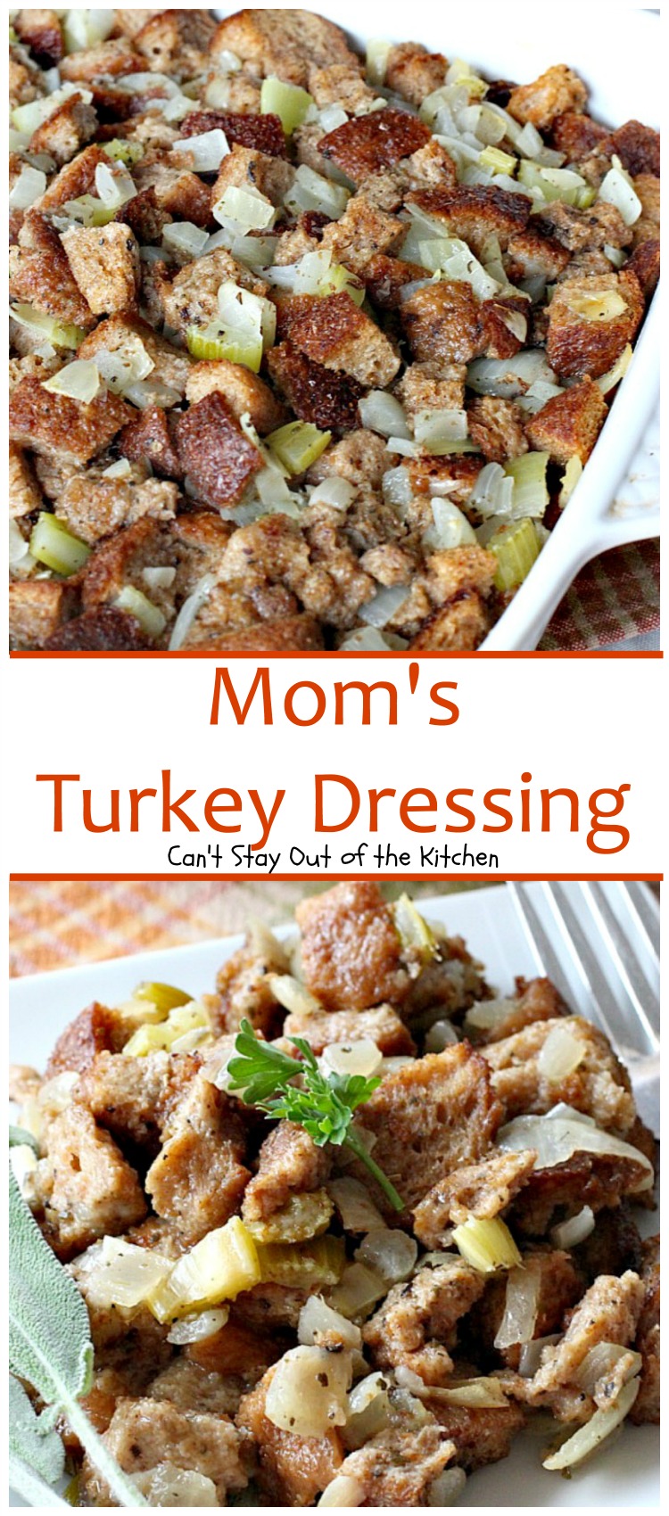 Mom's Turkey Dressing | Can't Stay Out of the Kitchen | My Mom's terrific #turkey #dressing recipe. Excellent #holiday side dish that's really very simple. #stuffing