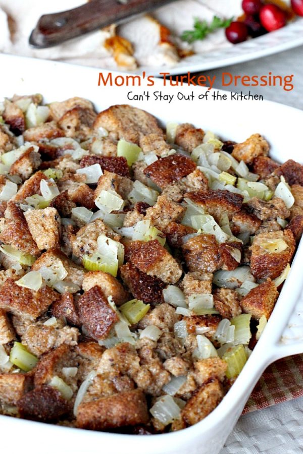 Mom's Turkey Dressing | Can't Stay Out of the Kitchen