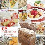 Mother's Day Brunch Ideas | Can't Stay Out of the Kitchen | 115 fabulous #breakfast and #brunch recipes to make #Mother'sDay special.