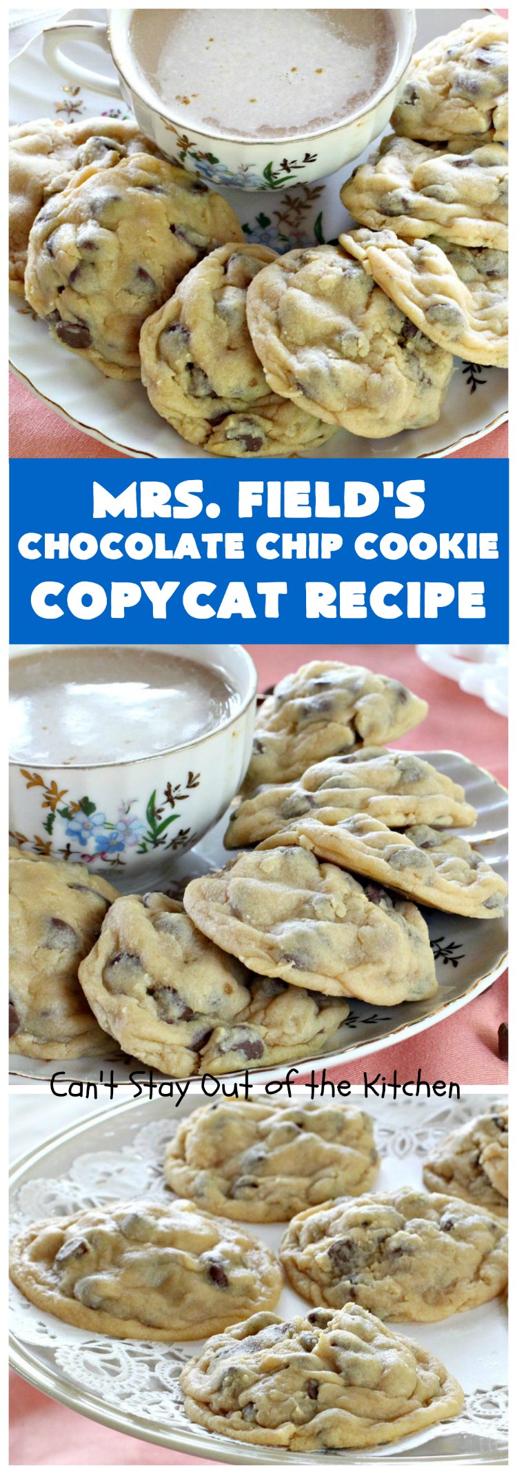 Mrs. Field's Chocolate Chip Cookie Copycat Recipe | Can't Stay Out of the Kitchen