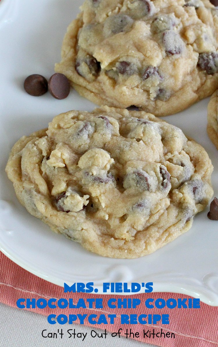 Mrs. Field’s Chocolate Chip Cookie Copycat Recipe Can't Stay Out of