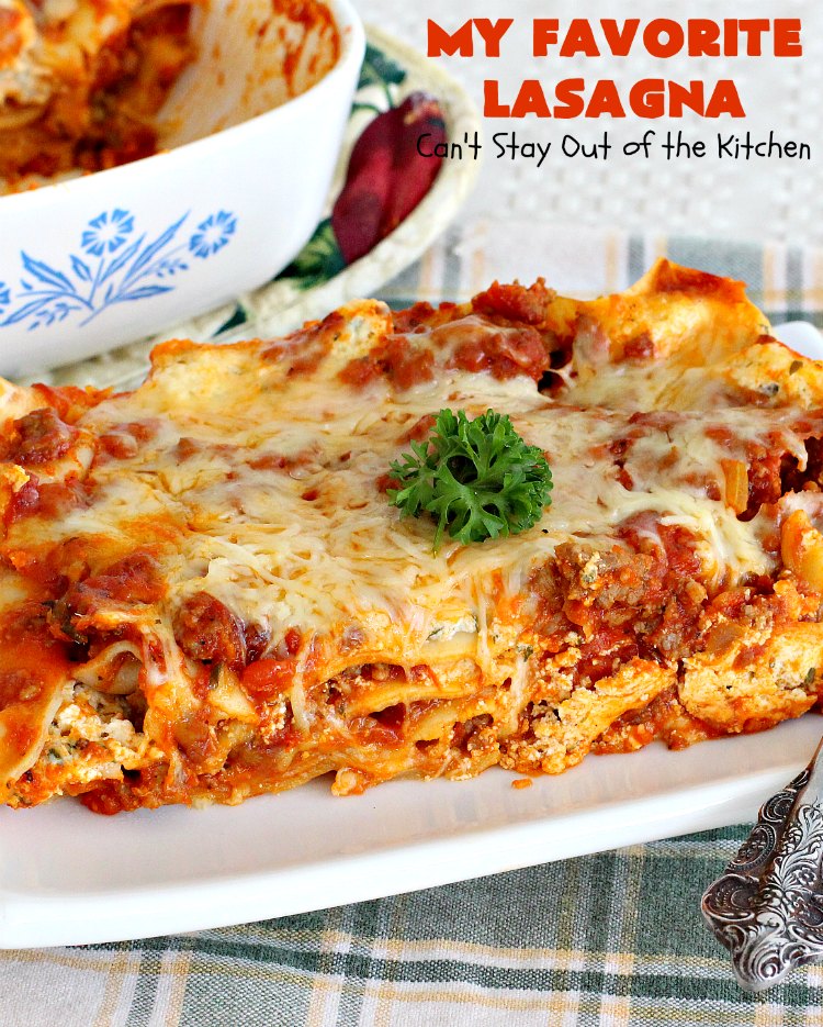 My Favorite Lasagna | Can't Stay Out of the Kitchen | this fabulous #lasagna #recipe is the ultimate! It uses #ItalianSausage & #RoTel diced tomatoes with #greenchilies to amp up the flavors. This lasagna uses 3 kinds of #cheese & is so loaded, you won't ever want to try a different recipe! Great for company. #beef  #Italian #sausage #pasta #noodles