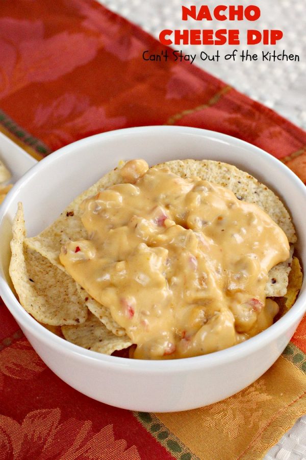 Nacho Cheese Dip - Can't Stay Out of the Kitchen