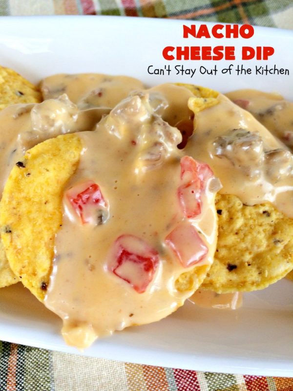 Nacho Cheese Dip – Can't Stay Out of the Kitchen