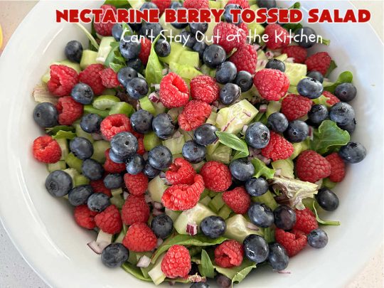 Nectarine Berry Tossed Salad | Can't Stay Out of the Kitchen | Captivate your senses with this fantastic #TossedSalad #recipe. It includes #nectarines, #blueberries, #raspberries, #FetaCheese, #HoneyRoastedPecans (roasted in butter!), & a delicious homemade #SaladDressing that also includes #nectarines & #healthy ingredients. #GlutenFree #salad #NectarineBerryTossedSalad