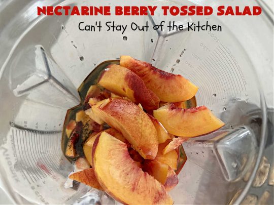 Nectarine Berry Tossed Salad | Can't Stay Out of the Kitchen | Captivate your senses with this fantastic #TossedSalad #recipe. It includes #nectarines, #blueberries, #raspberries, #FetaCheese, #HoneyRoastedPecans (roasted in butter!), & a delicious homemade #SaladDressing that also includes #nectarines & #healthy ingredients. #GlutenFree #salad #NectarineBerryTossedSalad