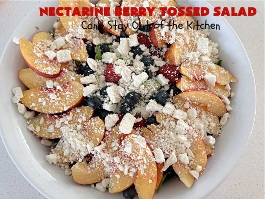 Nectarine Berry Tossed Salad | Can't Stay Out of the Kitchen | Captivate your senses with this fantastic #TossedSalad #recipe. It includes #nectarines, #blueberries, #raspberries, #FetaCheese, #HoneyRoastedPecans (roasted in butter!), & a delicious homemade #SaladDressing that also includes #nectarines & #healthy ingredients. #GlutenFree #salad #NectarineBerryTossedSalad