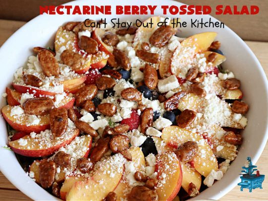 Nectarine Berry Tossed Salad | Can't Stay Out of the Kitchen | Captivate your senses with this fantastic #TossedSalad #recipe. It includes #nectarines, #blueberries, #raspberries, #FetaCheese, #HoneyRoastedPecans (roasted in butter!), & a delicious homemade #SaladDressing that also includes #nectarines & #healthy ingredients. #GlutenFree #salad #NectarineBerryTossedSalad