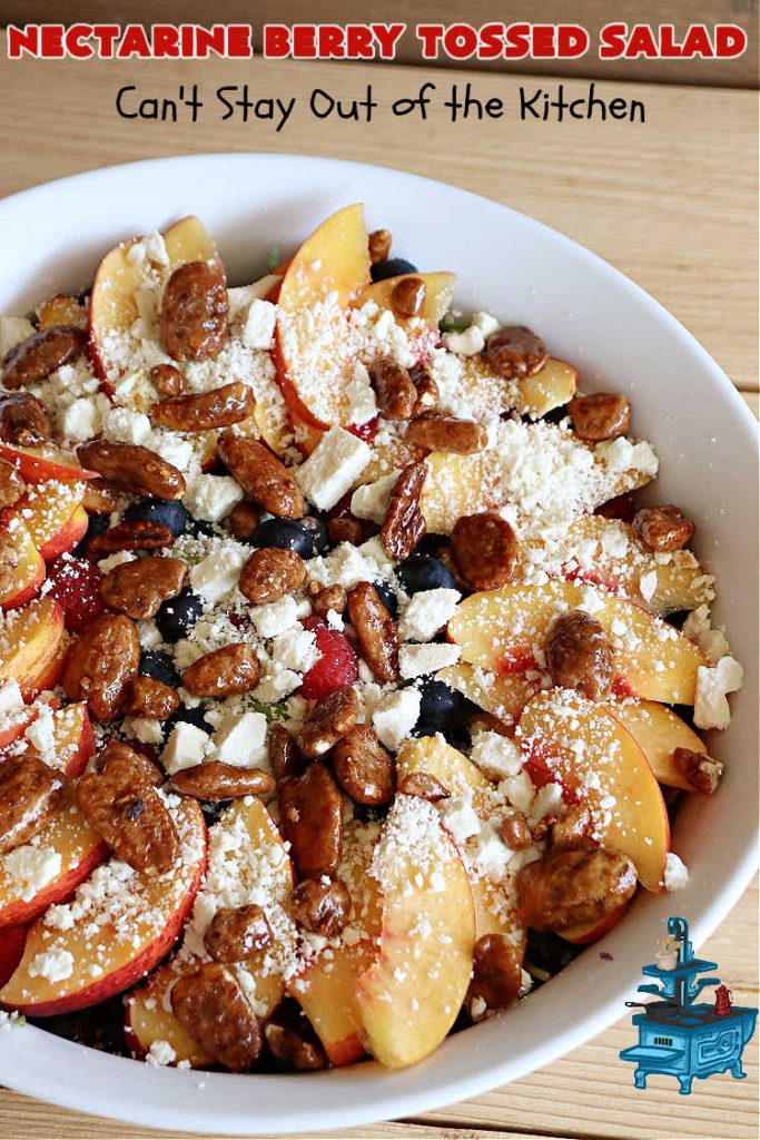 Nectarine Berry Tossed Salad | Can't Stay Out of the Kitchen | Captivate your senses with this fantastic #TossedSalad #recipe. It includes #nectarines, #blueberries, #raspberries, #FetaCheese, #HoneyRoastedPecans (roasted in butter!), & a delicious homemade #SaladDressing that also includes #nectarines & #healthy ingredients. #GlutenFree #salad #NectarineBerryTossedSalad