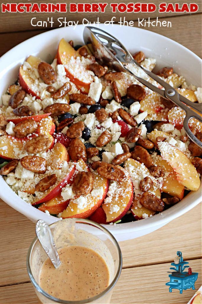 Nectarine Berry Tossed Salad | Can't Stay Out of the Kitchen | Captivate your senses with this fantastic #TossedSalad #recipe. It includes #nectarines, #blueberries, #raspberries, #FetaCheese, #HoneyRoastedPecans (roasted in butter!), & a delicious homemade #SaladDressing that also includes #nectarines & #healthy ingredients. #GlutenFree #salad #NectarineBerryTossedSalad