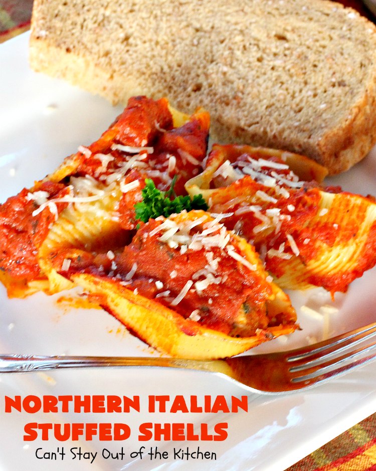 Northern Italian Stuffed Shells - Can't Stay Out of the Kitchen