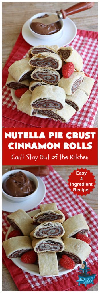 Nutella Pie Crust Cinnamon Rolls | Can't Stay Out of the Kitchen
