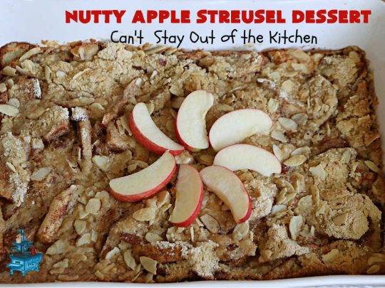 Nutty Apple Streusel Dessert | Can't Stay Out off the Kitchen | this is a fantastic old-world #vintage #dessert #recipe that's half #streusel & half #cobbler. The #apples spice things up & #Bisquick makes it easier to toss together. This #AppleDessert can also be made in the #SlowCooker. Top with #IceCream & everyone will be more than satisfied! #crockpot #almonds #AppleCobbler #NuttyAppleStreuselDessert