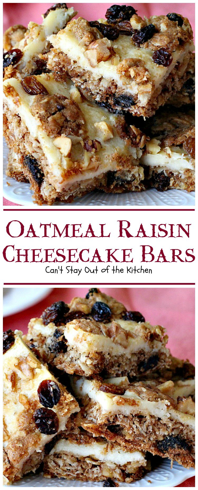 Oatmeal Raisin Cheesecake Bars | Can't Stay Out of the Kitchen