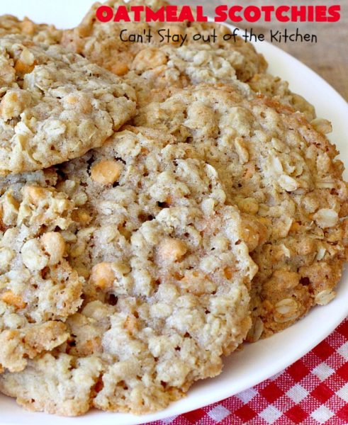 Oatmeal Scotchies Can T Stay Out Of The Kitchen