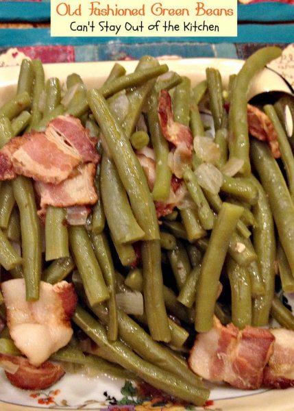 Old-Fashioned Green Beans | Can't Stay Out of the Kitchen | wonderful southern-style family recipe. #greenbeans #glutenfree