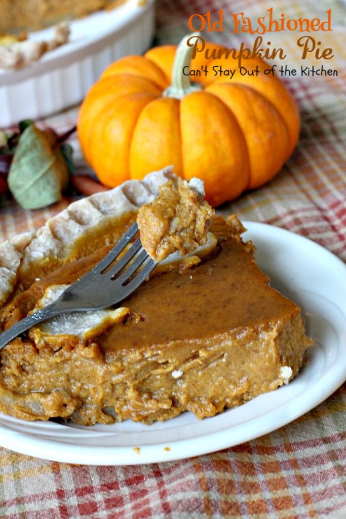 Old Fashioned Pumpkin Pie | Can't Stay Out of the Kitchen | the BEST #pumpkinpie ever! Great for #Thanksgiving or #christmas. #pie #dessert