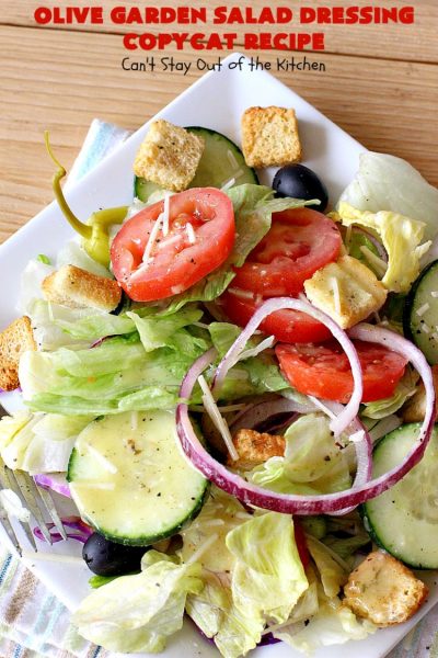 Olive Garden Salad Dressing Copycat Recipe | Can't Stay Out of the Kitchen | this is the BEST #OliveGarden #CopycatRecipe for #SaladDressing I've ever eaten. Absolutely delicious & can be mixed up in about 5 minutes! Wonderful for family, company or #holiday dinners. #salad #OliveGardenSaladDressing #OliveGardenSaladDressingCopycatRecipe
