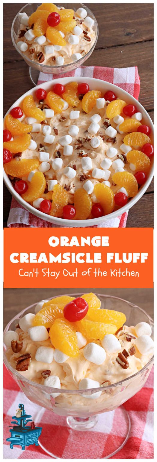 Orange Creamsicle Fluff – Can't Stay Out of the Kitchen