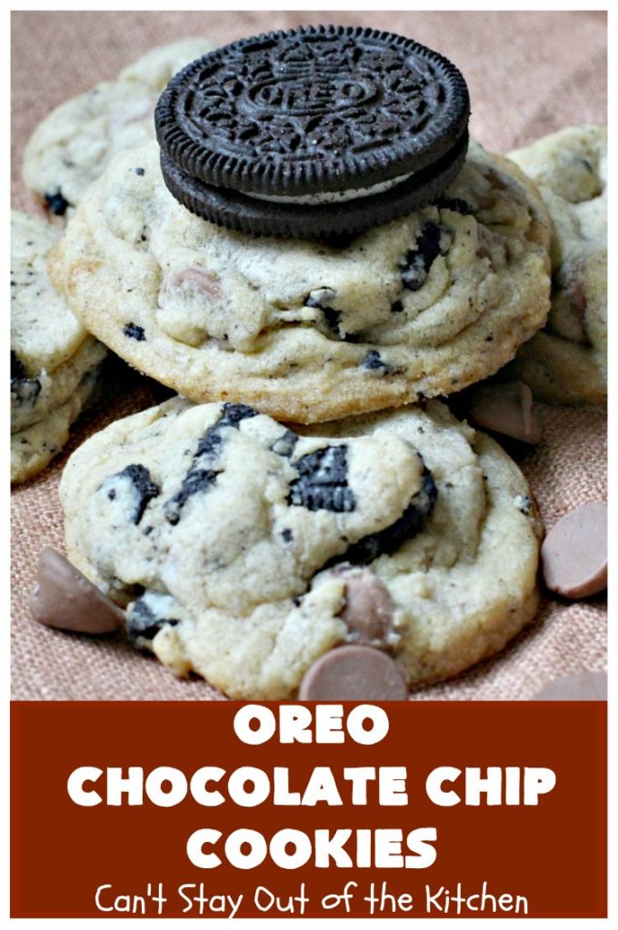 Oreo Chocolate Chip Cookies | Can't Stay Out of the Kitchen | these outrageous #cookies are insanely good. If you need a #chocolate fix, this is the #dessert to try! Great for #tailgating, potlucks & #holiday parties, too. #Oreos #ChocolateDessert #OreoDessert #ChocolateChips #OreoChocolateChipCookies