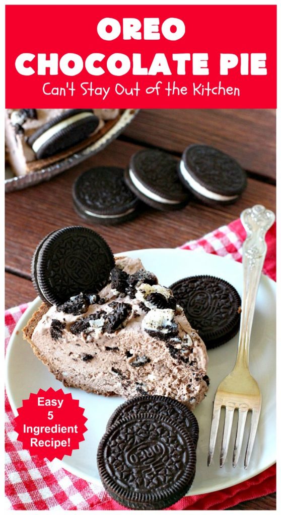 Oreo Chocolate Pie | Can't Stay Out of the Kitchen | this amazing #ChocolatePie is filled with #Oreos. It uses only 5 ingredients so it's an extremely easy #dessert for #holidays or company. Every bite will have you drooling! #pie #ChocolateDessert #OreoDessert #HolidayDessert #chocolate #OreoChocolatePie