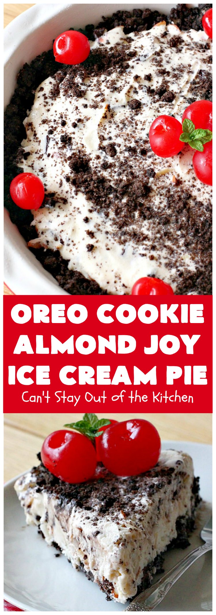 Oreo Cookie Almond Joy Ice Cream Pie | Can't Stay Out of the Kitchen | Wow your family and friends with this spectacular #IceCreamPie for #MothersDay! It combines the best of #Oreos with #AlmondJoyBars! Plus, it's a super easy 5-ingredient #dessert to die for! #Holiday #Pie #HolidayDessert #ChocolateDessert #OreoDessert #AlmondJoyDessert #ChocolatePie #OreoPie #IceCream #AlmondJoyPie #OreoCookieAlmondJoyIceCreamPie