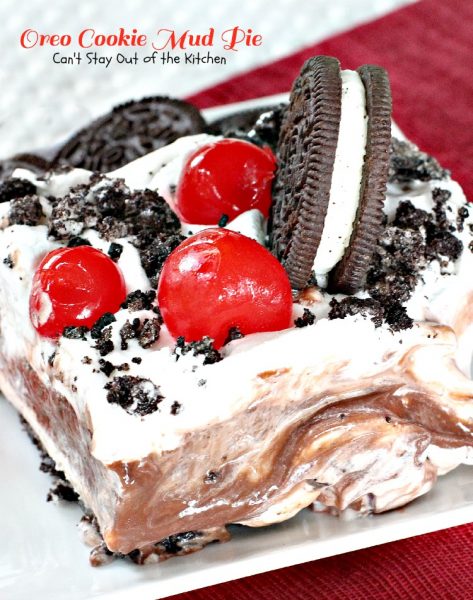 Oreo Cookie Mud Pie | Can't Stay Out of the Kitchen | this is one of our favorite layered #desserts. This is like #Oreo #cookie lasagna! #chocolate #cherries #cheesecake